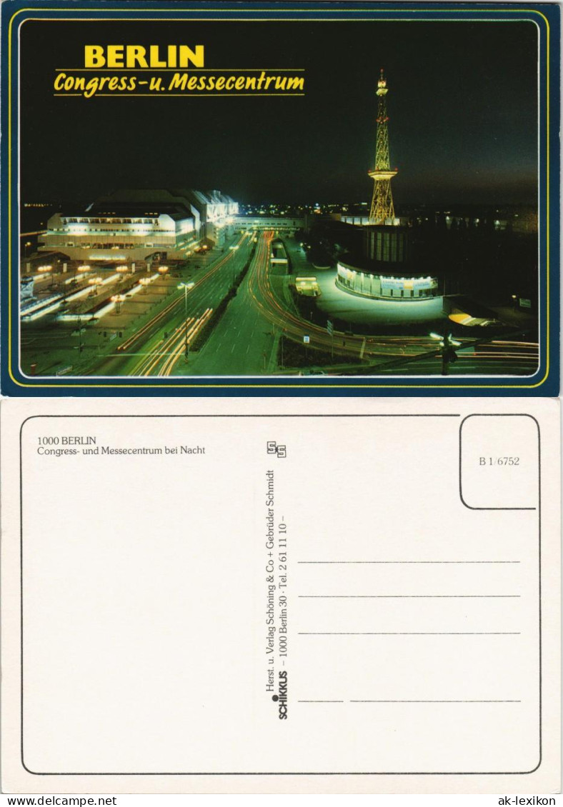 Ansichtskarte Berlin Congress- Und Messecentrum Bei Nacht, Funkturm 1990 - Charlottenburg