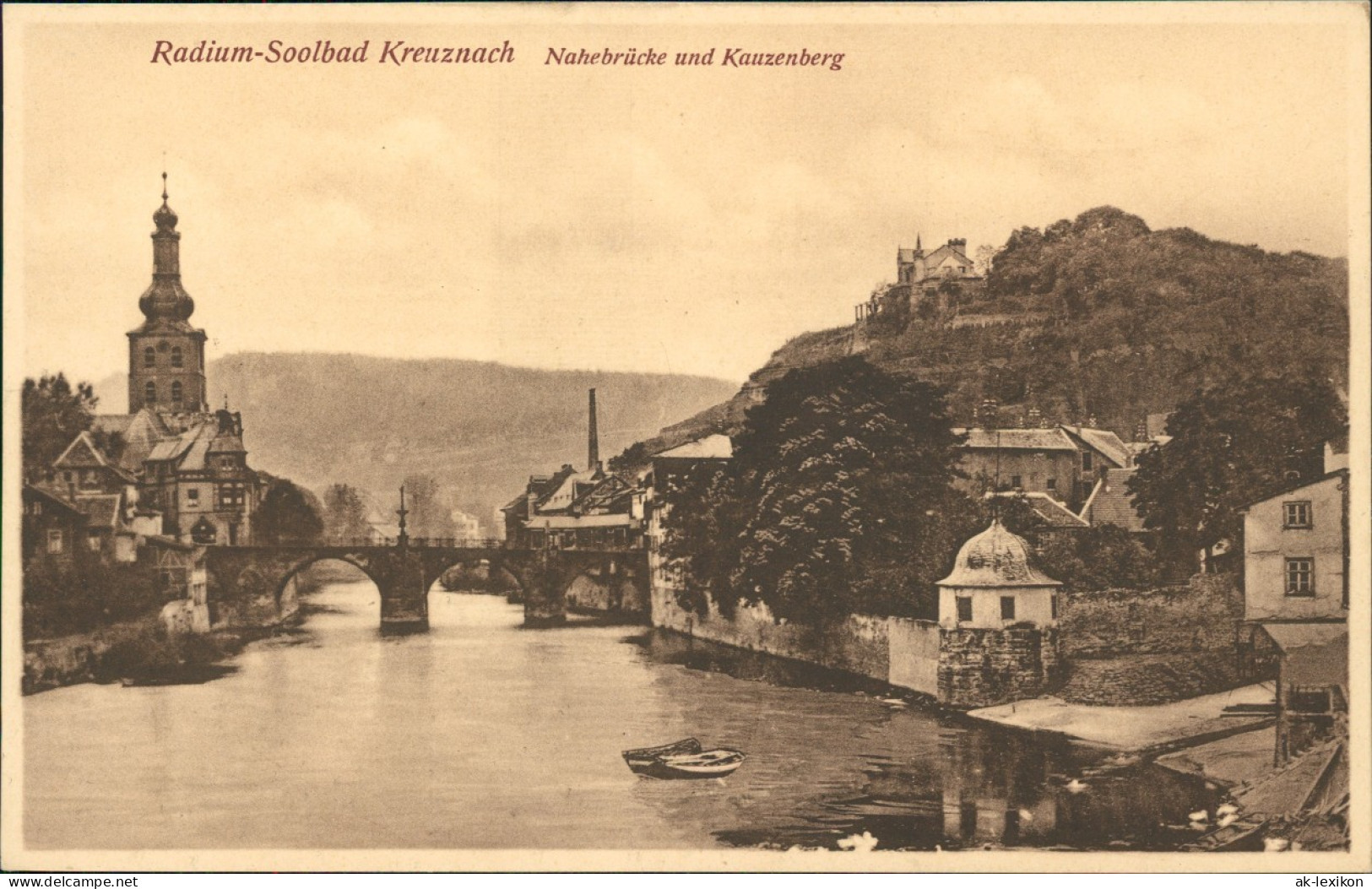 Ansichtskarte Bad Kreuznach Nahebrücke Und Kauzenberg 1922 - Bad Kreuznach
