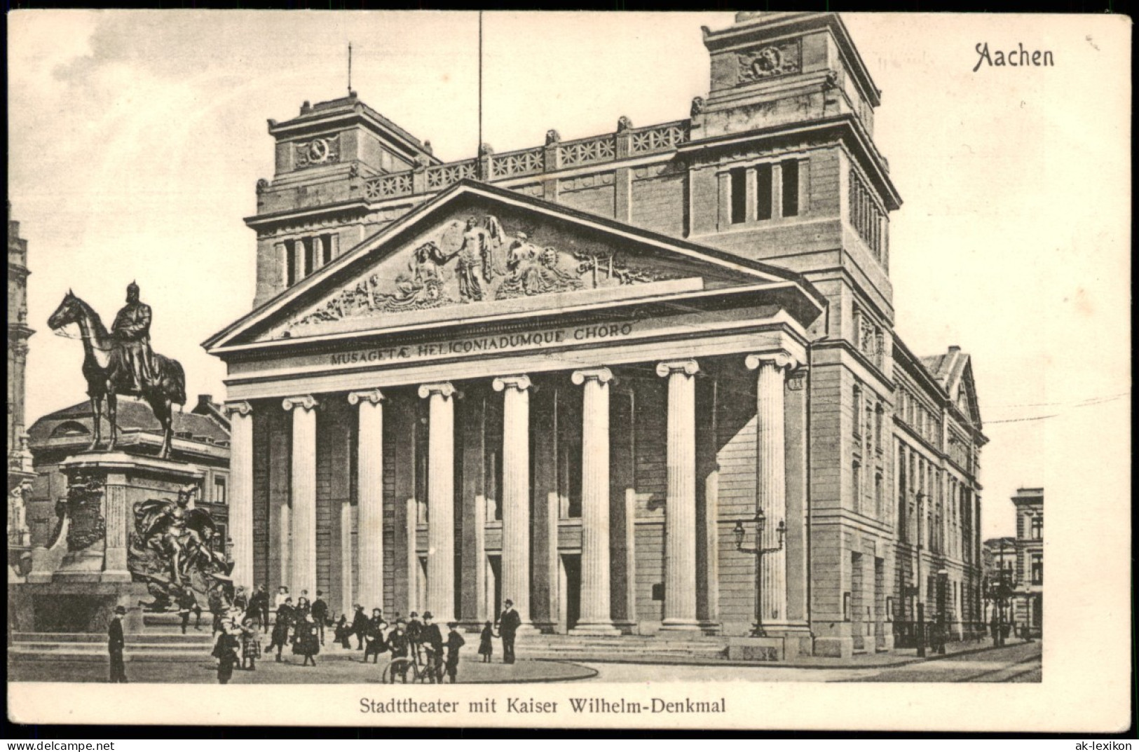 Ansichtskarte Aachen Stadttheater Mit Kaiser Wilhelm-Denkmal 1910 - Aachen