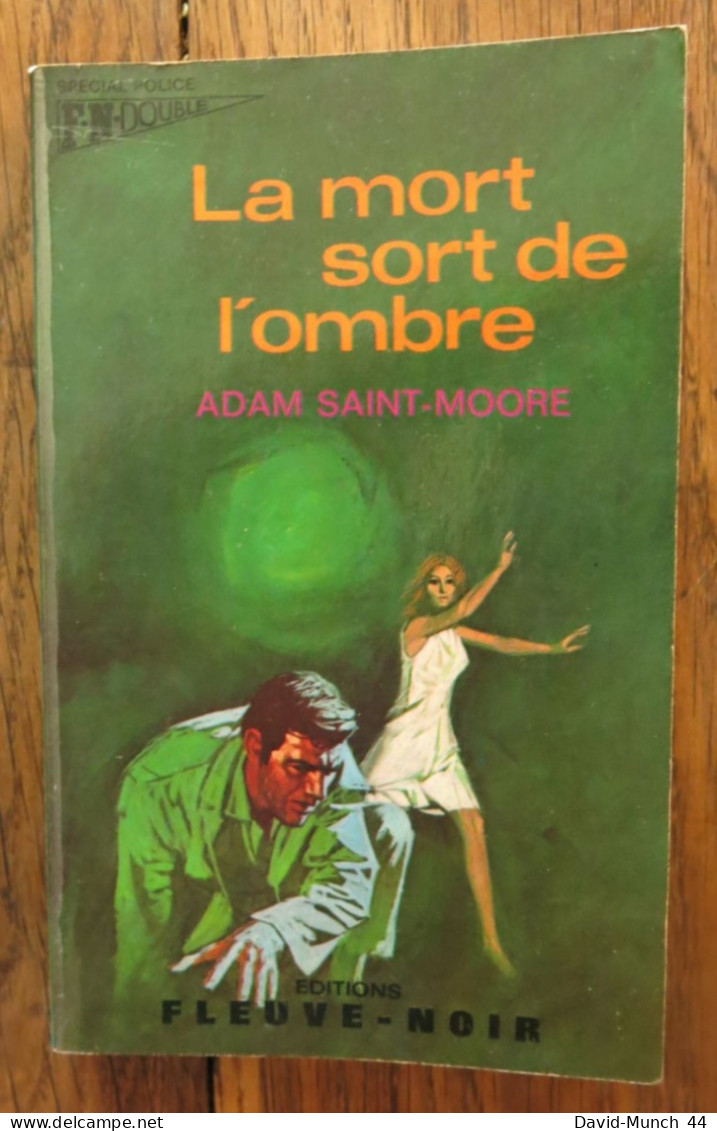 Justice à Minuit De J.Murray + La Mort Sort De L'ombre De A.Saint-Moore. Editions Fleuve Noir, Spécial Police 9-10. 1969 - Fleuve Noir