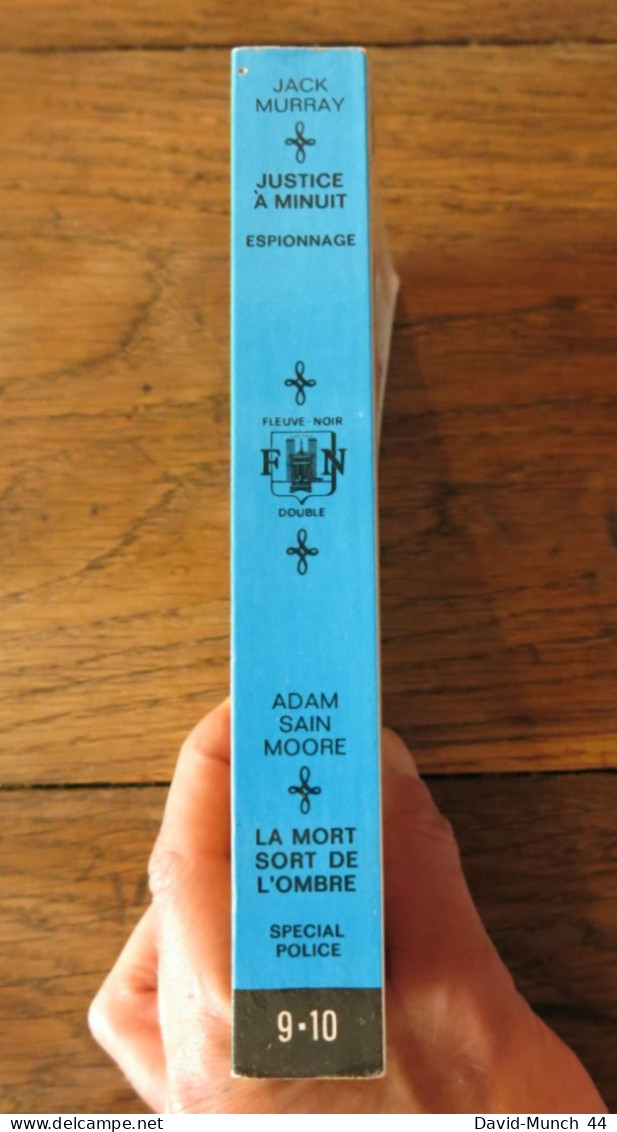 Justice à Minuit De J.Murray + La Mort Sort De L'ombre De A.Saint-Moore. Editions Fleuve Noir, Spécial Police 9-10. 1969 - Fleuve Noir