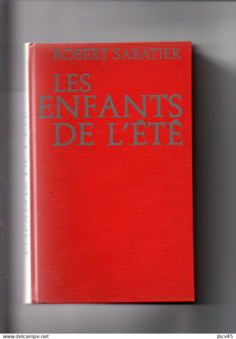 LES ENFANTS DE L ETE  R. Sabatier - Romantiek