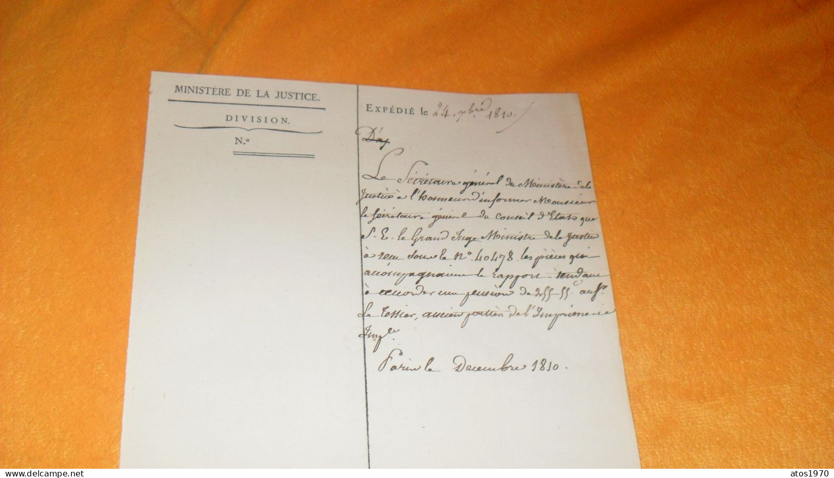 LOT 3 DOCUMENTS ANCIENS DE 1810 ET 1812../ MINISTERE DE LA JUSTICE. DIVISION..A ETUDIER ATTRIBUTION D'UNE PENSION ?.. - Documents Historiques