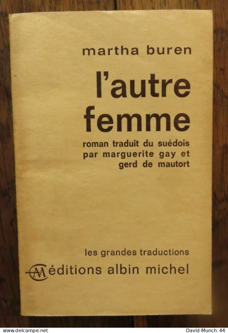 L'autre Femme De Martha Buren. Albin Michel, Collection "les Grandes Traductions". 1963 - Autres & Non Classés