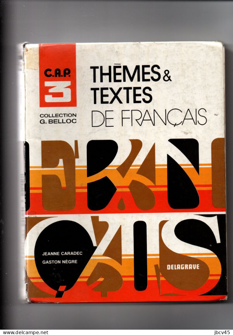 THEMES Et TEXTES De Francais  J.cARADEC  G.Negre - 12-18 Years Old