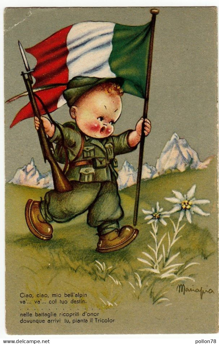 ILL. MARIAPIA - BAMBINI  ALPINI - Ciao, Ciao, Mio Bell'alpin, Va...va... Col Tuo Destin. - Vedi Retro - Formato Piccolo - Otros & Sin Clasificación