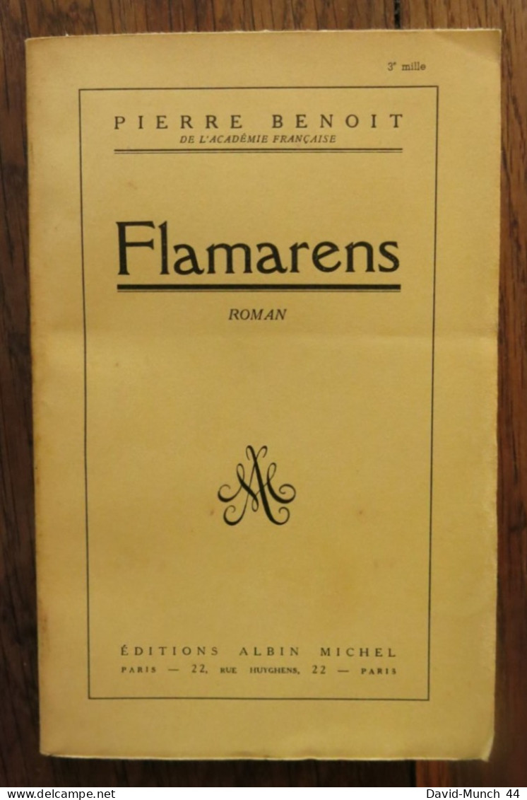 Flamarens De Pierre Benoît. Editions Albin Michel, Paris. 1959 - Autres & Non Classés