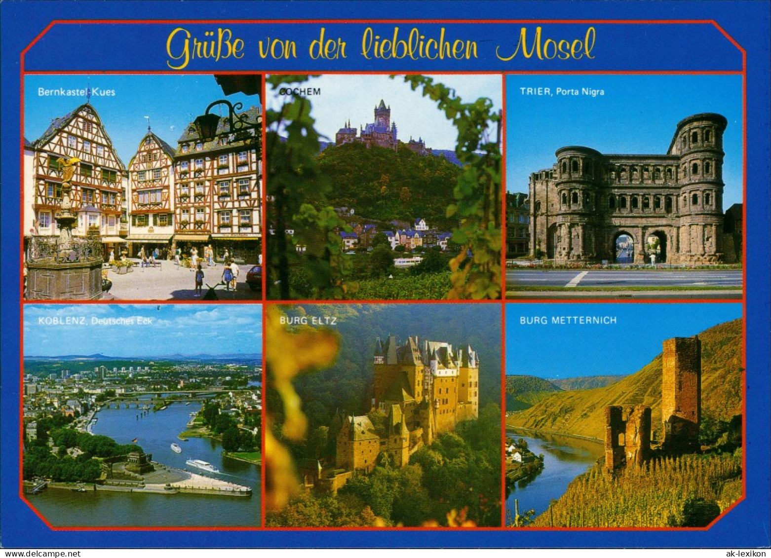 Trier An Der Mosel - Deutsches Eck, Burg Eltz, Porta Nigra, Burg Metternich 1995 - Cochem