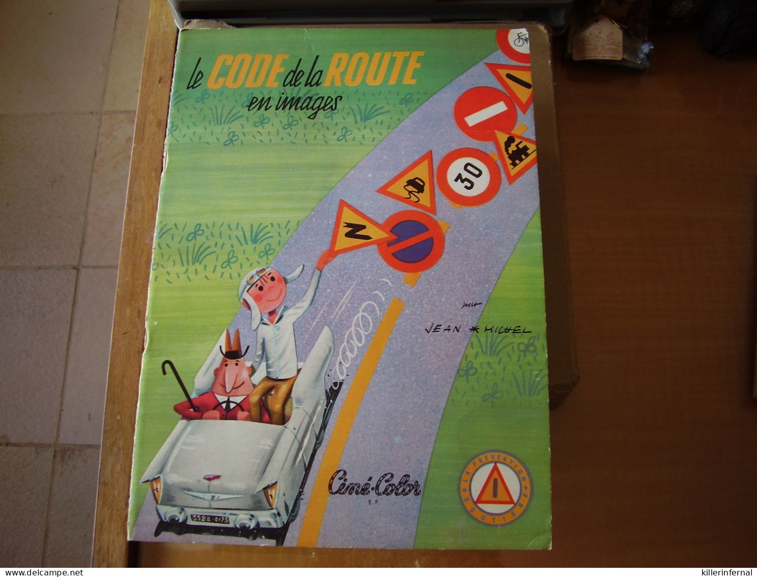 Livre " Le Code De La Route En Images " Par Jean Michel  Edition Ciné - Color 1960 - Sonstige & Ohne Zuordnung