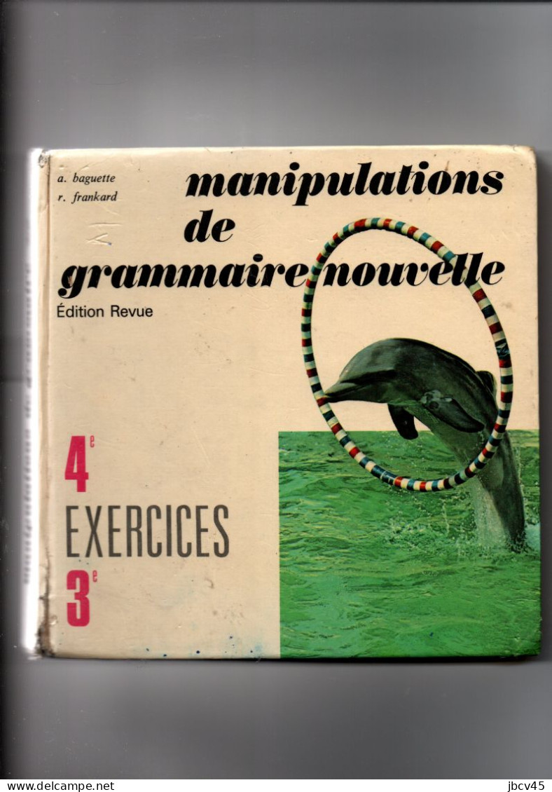 MANIPULATIONS DE GRAMMAIRE NOUVELLE  A .baguette.r. Frankard - 12-18 Ans