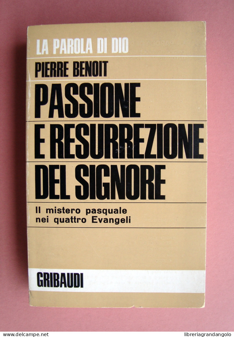 Pierre Benoit Passione E Resurrezione Del Signore Ed Grubaudi Torino 1967 - Unclassified