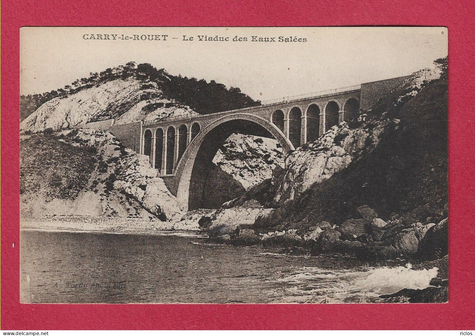 CARRY LE ROUET - 13 - Le Viaduc Des Eaux Salées - Carry-le-Rouet
