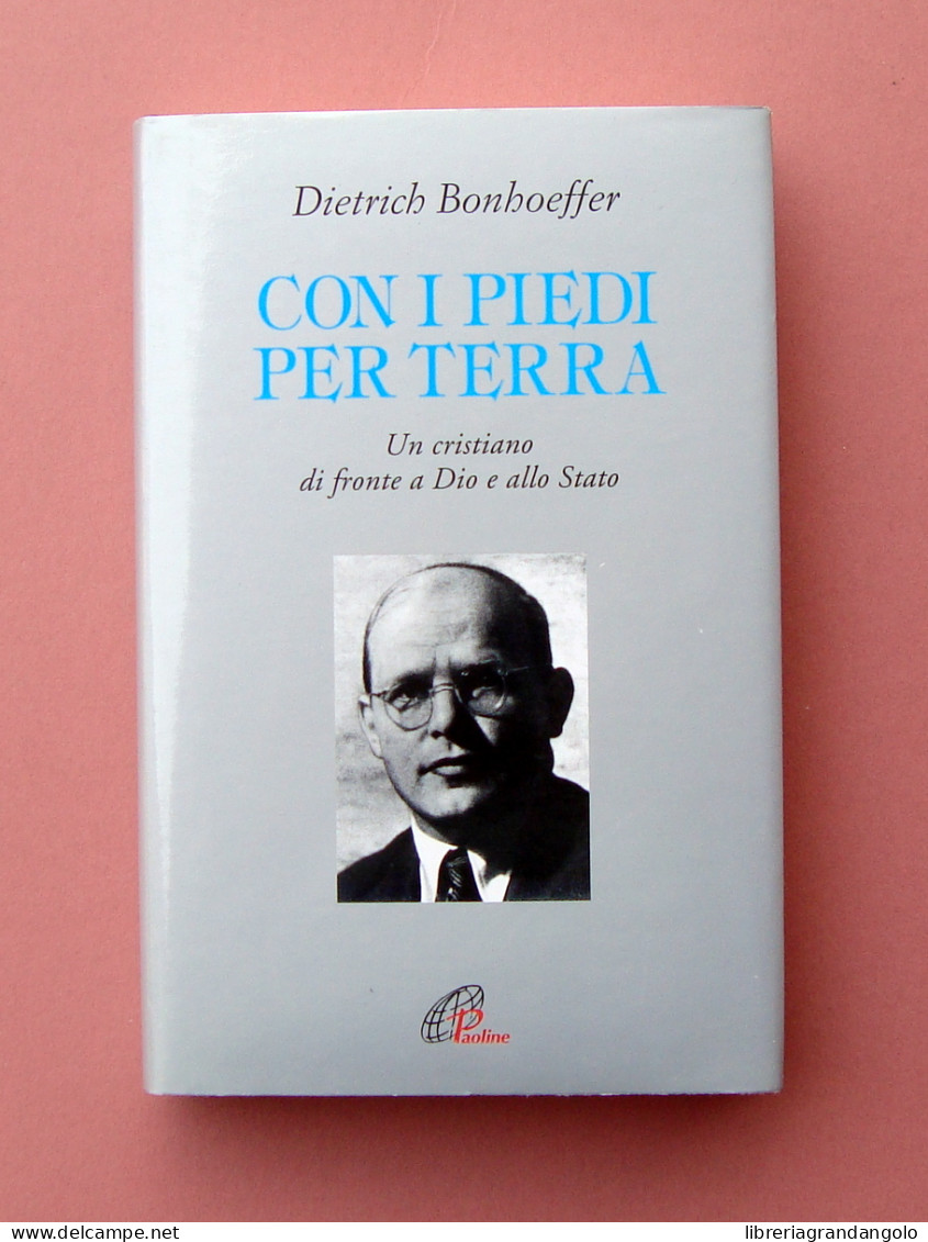 Dietrich Bonhoeffer Con I Piedi Per Terra 2020 Ed Paoline  - Ohne Zuordnung