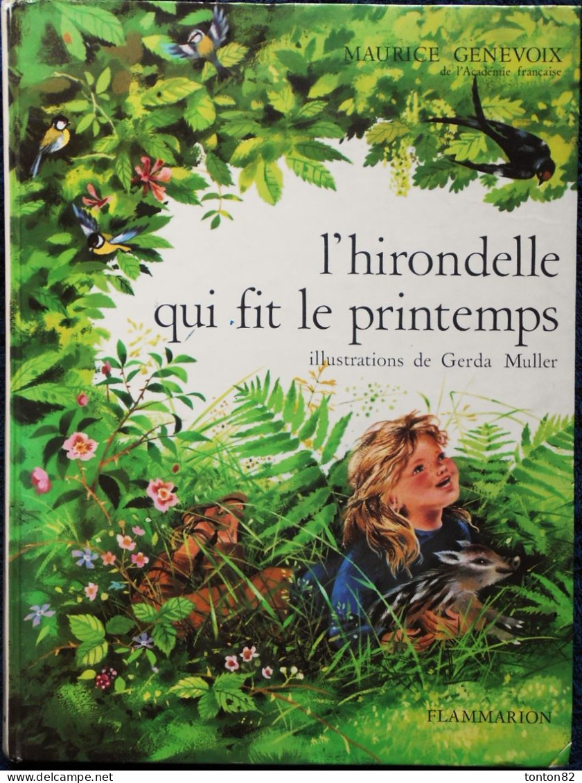 Maurice Genevoix - L'Hirondelle Qui Fit Le Printemps - Flammarion - ( 1968 ) . - Autres & Non Classés