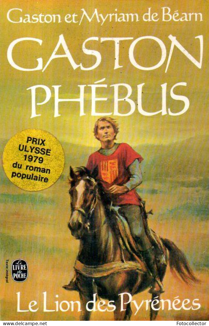 Gaston Phébus (bien Complet Des 3 épisodes) Par Gaston Et Myriam De Béarn - Historisch