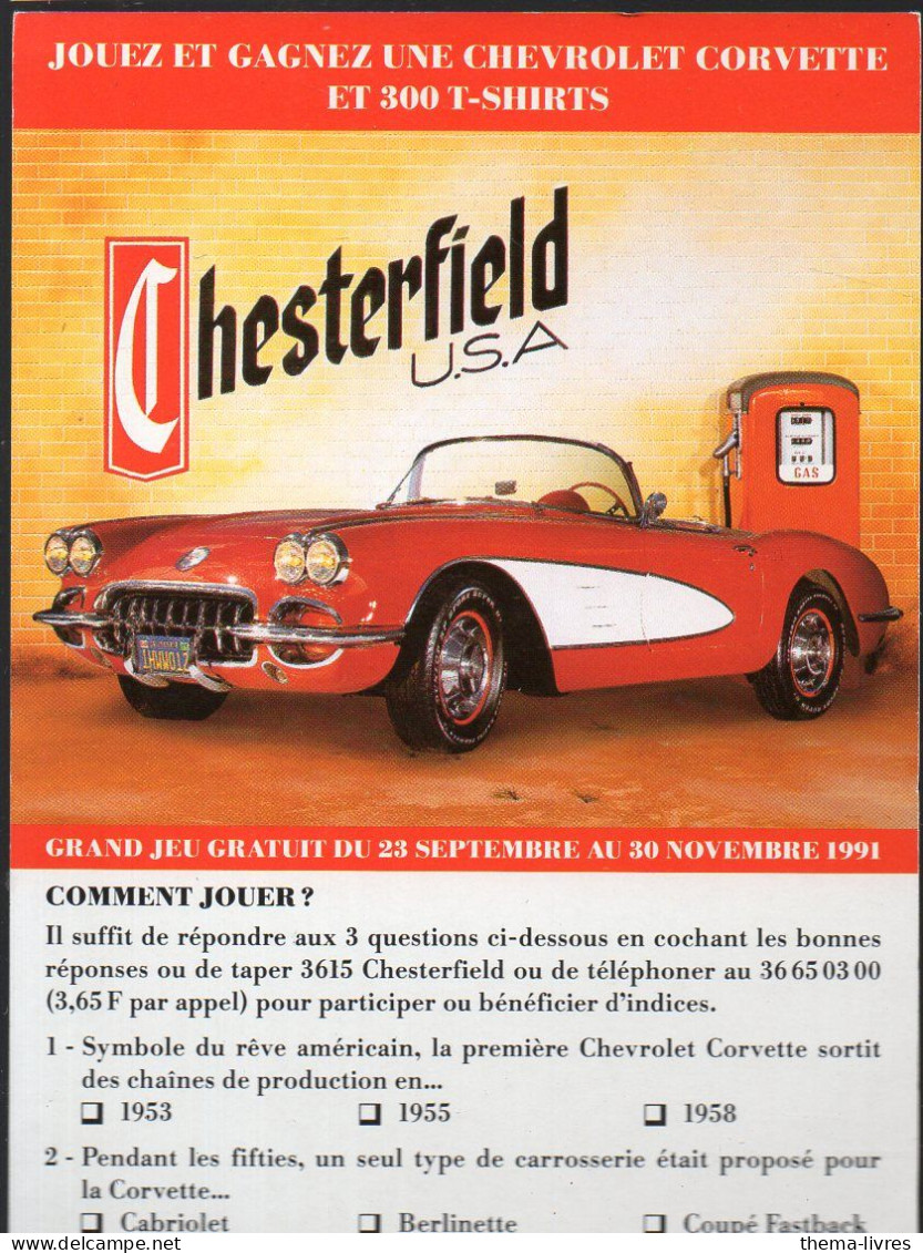 (auto) :CARTE-COM Publicitaire Gagnez Une CHEVROLET CORVETTE Jeu Cigarettes CHESTERFIELD  1991   (PPP47130) - Werbepostkarten