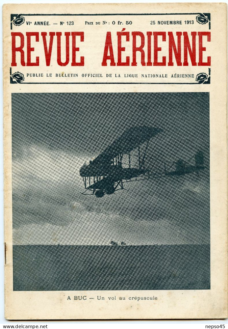 Revue Aérienne.Publie Bulletin Officiel De La Ligue Nationale Aérienne.Année 1913.avion. - Francese