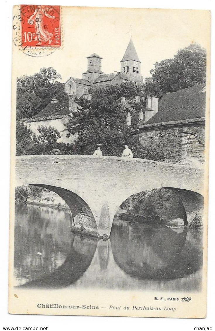 Cpa. 21 CHATILLON SUR SEINE (ar. Montbart) Pont Du Perthuis Au Loup (animé, Précurseur)  1908  Ed. B.F. - Chatillon Sur Seine