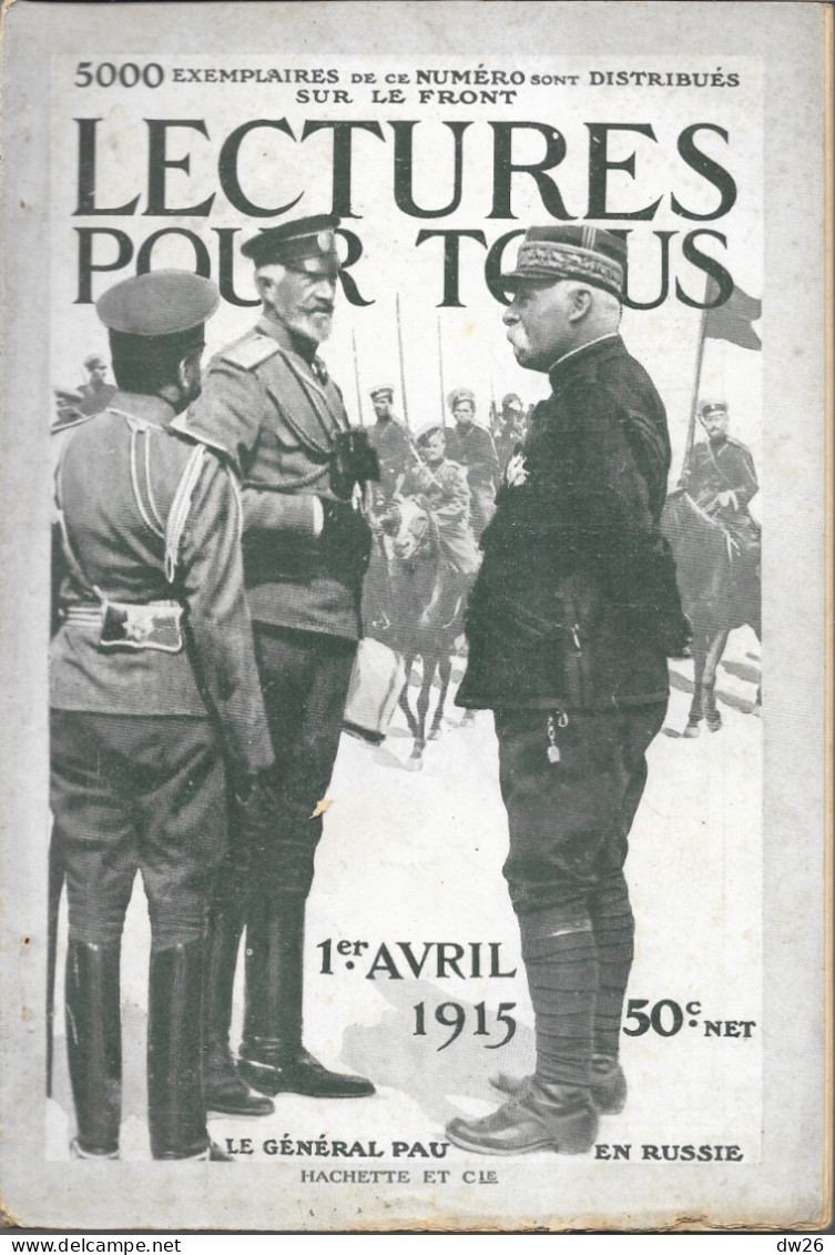 Revue Hachette Bimensuelle Sur La 1ère Guerre Mondiale - Lectures Pour Tous Du 1er Avril 1915 - Général Pau - 1900 - 1949