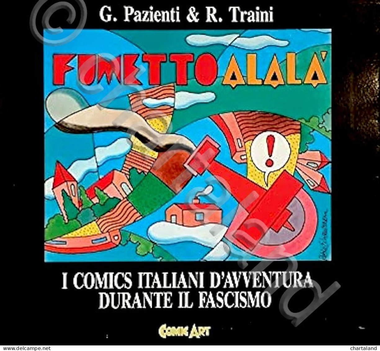 Pazienti Traini - Fumetto Alalà I Comics Italiani D'avventura Fascismo - 1986 - Altri & Non Classificati