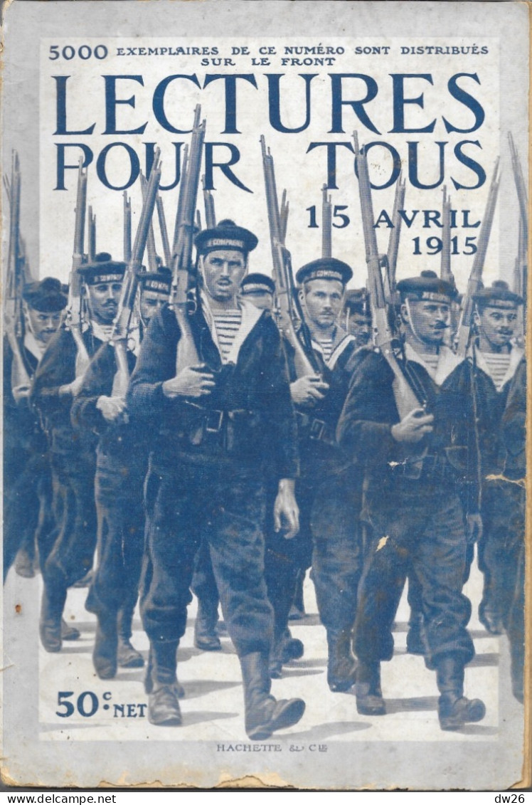Revue Hachette Bimensuelle Sur La 1ère Guerre Mondiale - Lectures Pour Tous Du 15 Avril 1915 - Marins - 1900 - 1949