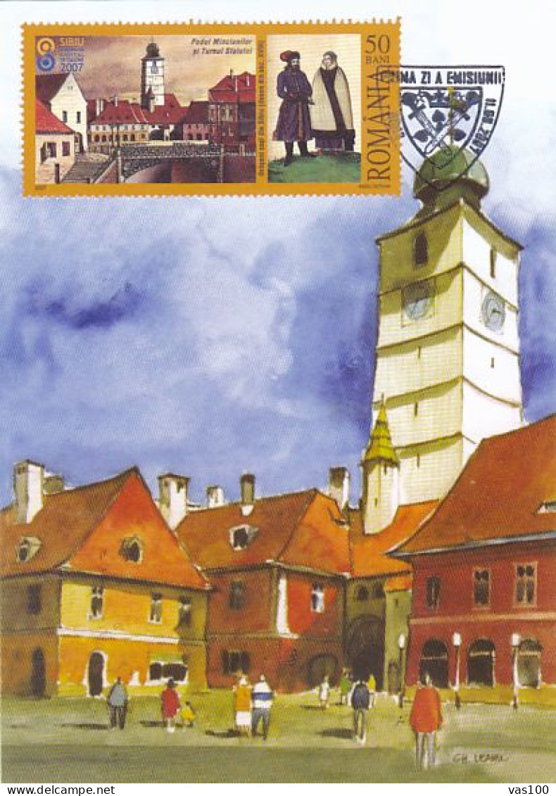 SIBIU- EUROPEAN CULTURAL CAPITAL, TOWN HALL CLOCK TOWER, CM, MAXICARD, CARTES MAXIMUM, OBLIT FDC, 2007, ROMANIA - Maximum Cards & Covers