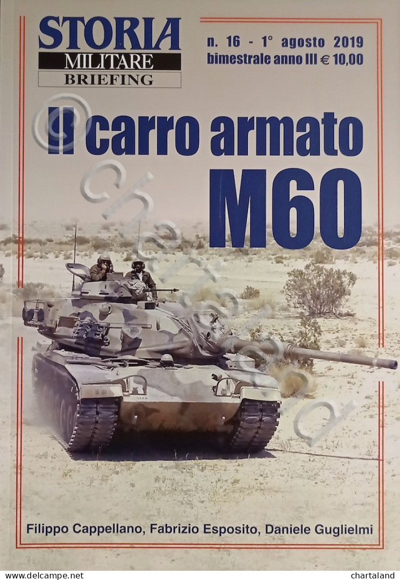 Rivista Storia Militare Briefing N. 16 2019 Il Carro Armato M60 - Altri & Non Classificati
