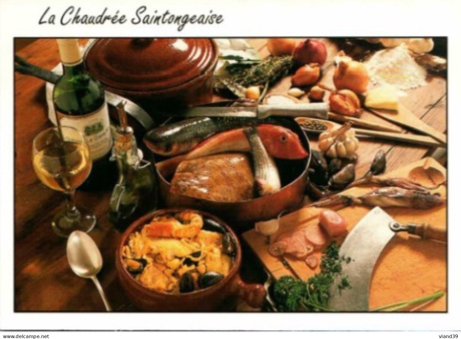 LA CHAUDRÉE SAINTONGEAISE.  . -  Recettes De Cuisine De Saintonge - CPM - Voir Scannes Recto-Verso - Recetas De Cocina