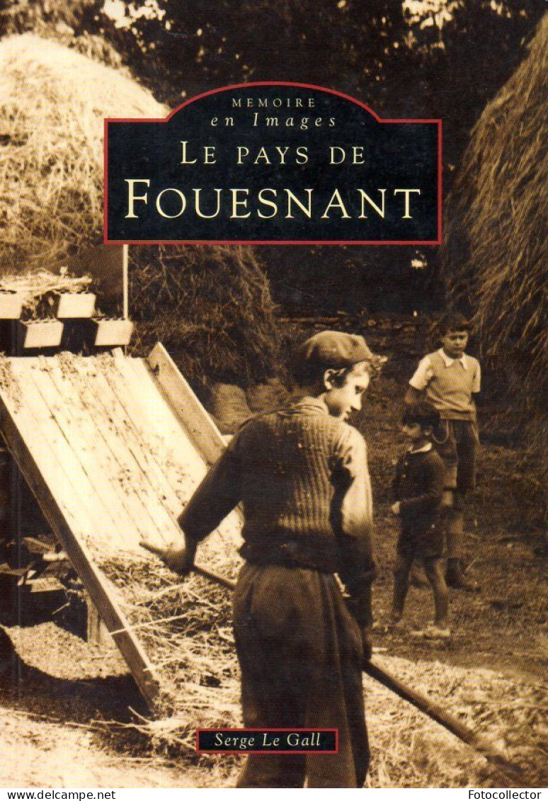 Le Pays De Fouesnant (29) Par Serge Le Gall - Bretagne