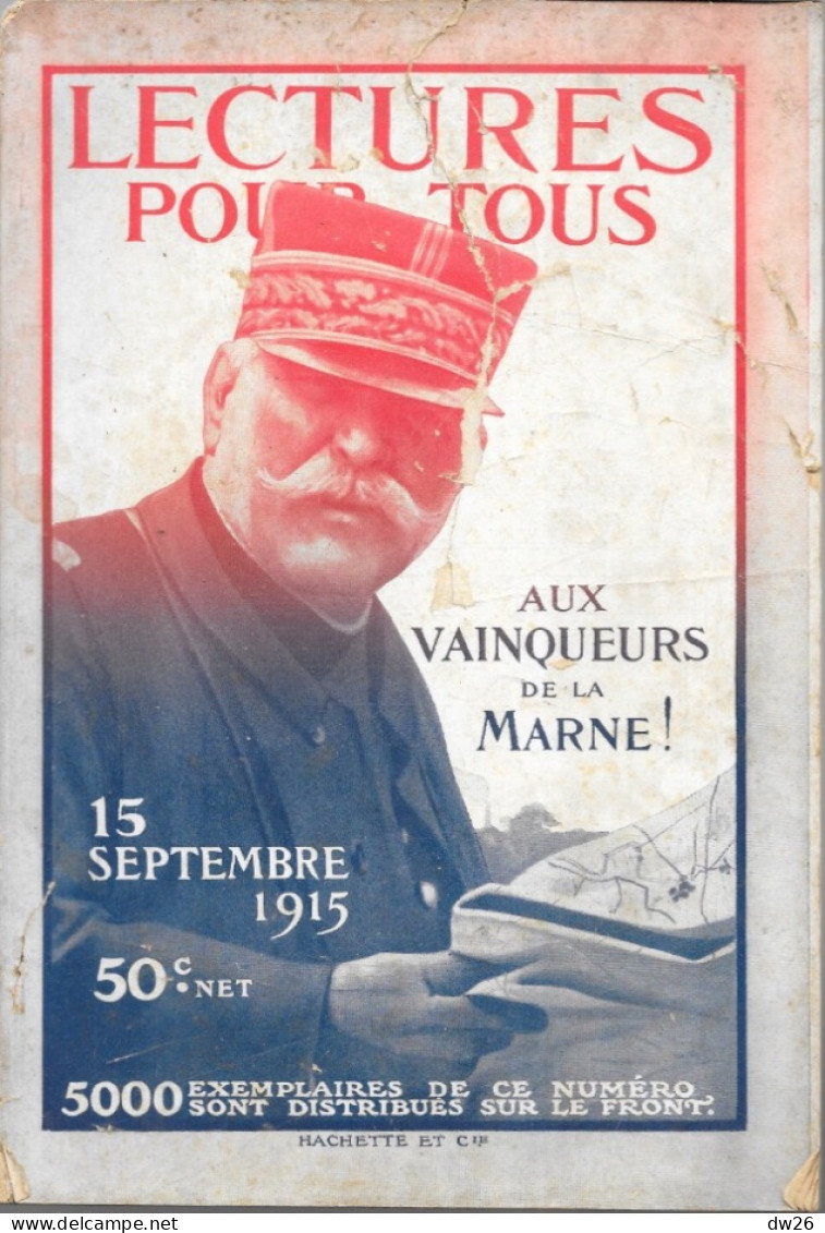 Revue Hachette Bimensuelle 1ère Guerre Mondiale - Lectures Pour Tous Du 15 Septembre 1915 - Aux Vainqueurs De La Marne - 1900 - 1949