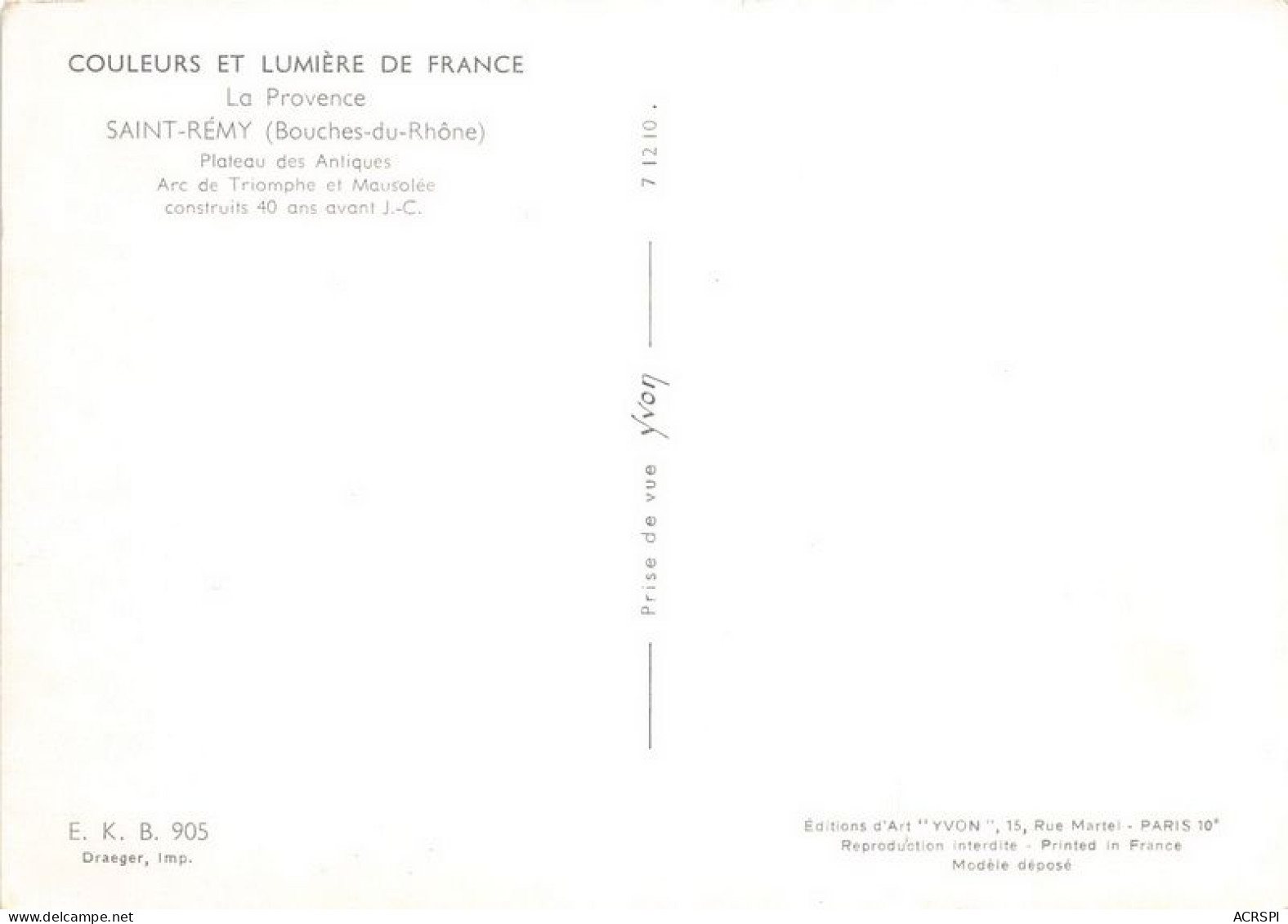 SAINT REMY Plateau Des Antiques Arc De Triomphe Et Mausolee 10(scan Recto-verso) MA1828 - Saint-Remy-de-Provence