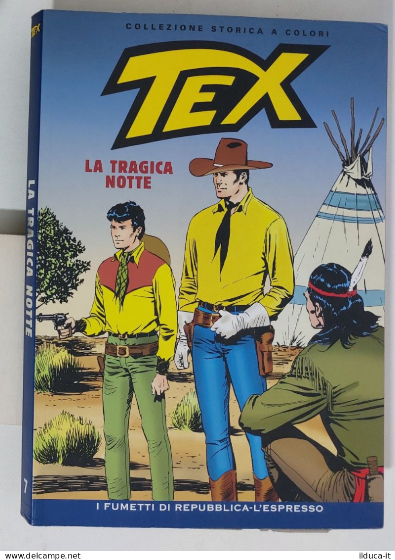 62330 TEX Collezione Storica Repubblica N. 7 - La Tragica Notte - Tex