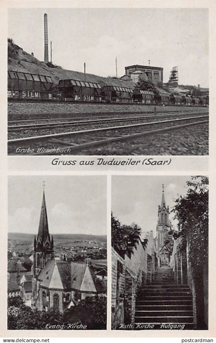 Dudweiler (SL) Saarbrücken Mehrfachansicht. Grube Hirschbach. Evang. Kirche . Kath. Kirche Verlag Papierhandlung Karcher - Saarbruecken
