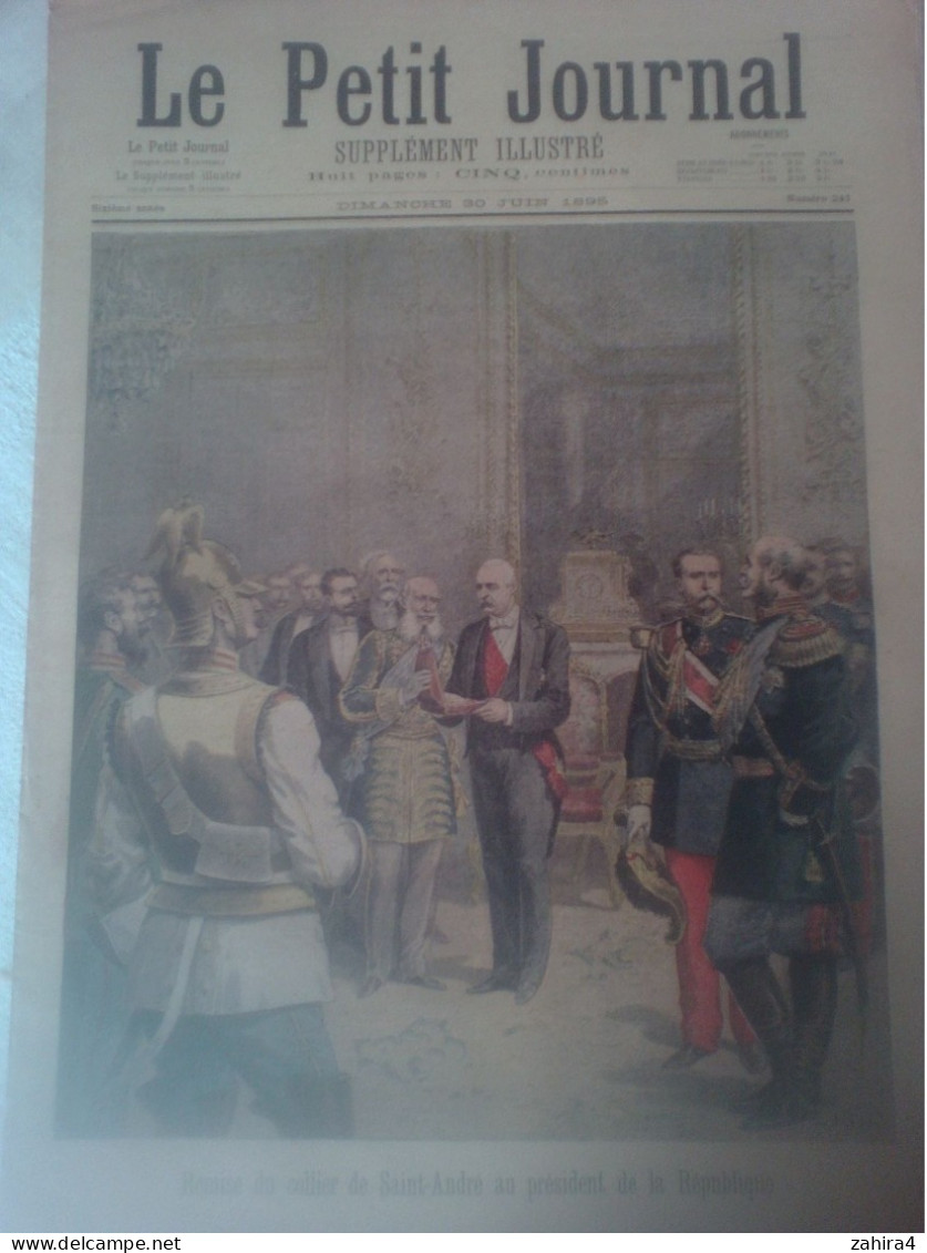 Le Petit Journal N°241 Remise Du Collier De St-André Au Pdt De La République Evénement Madagascar Prise Mevatanana Rébu - Magazines - Before 1900