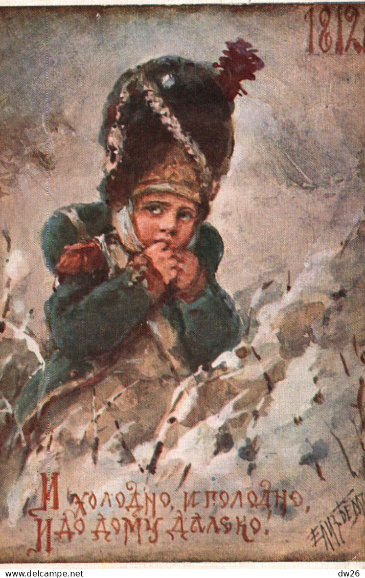 Russie - Illustration De E. Bem: J'ai Froid, J'ai Fin 1812 - Petit Soldat - Carte Lapina N° 473 Non Circulée - Other & Unclassified
