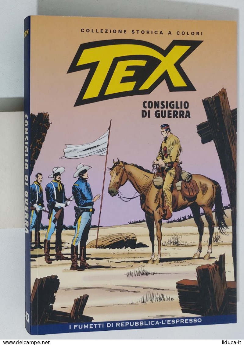 62385 TEX Collezione Storica Repubblica N. 43 - Consiglio Di Guerra - Tex