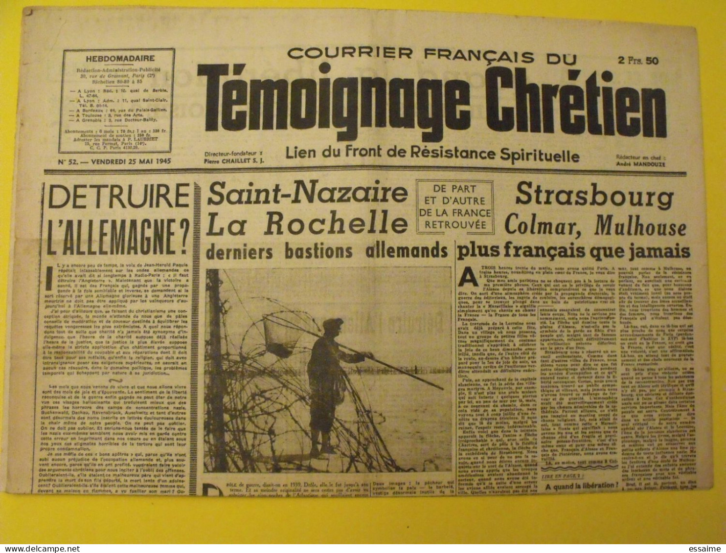Courrier Français Du Témoignage Chrétien N° 52 Du 25 Mai 1945. Saint Nazaire La Rochelle Strasbourg Mulhouse Mandouze - Guerre 1939-45
