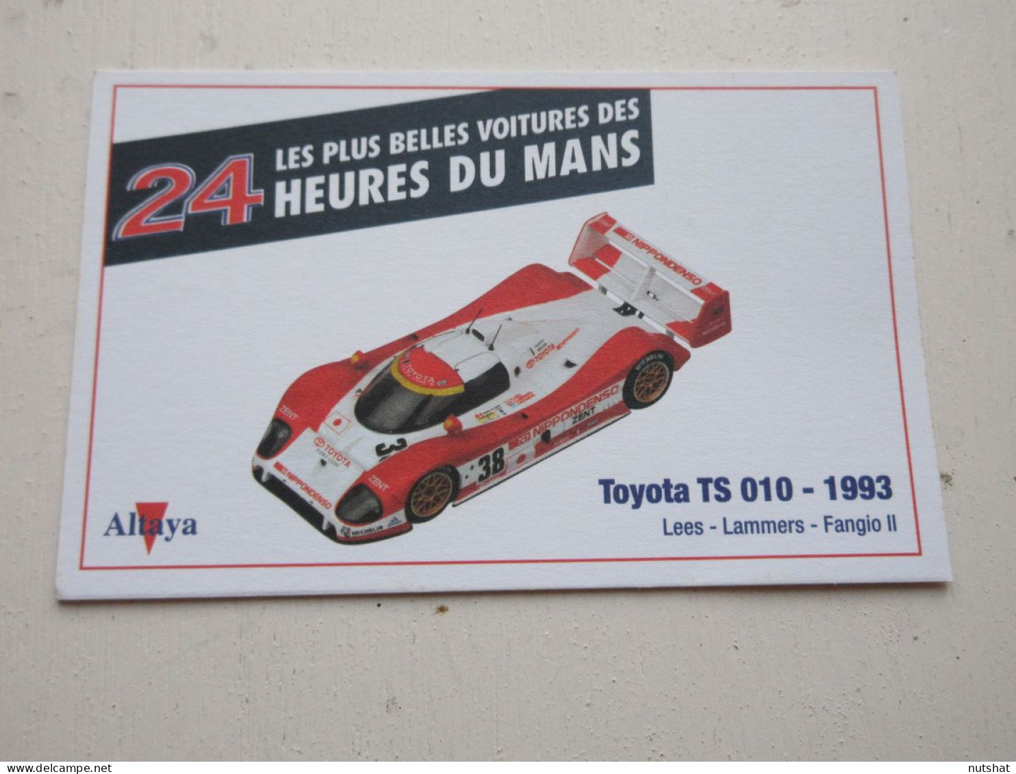 AUTO CARTE 24h Du MANS 1993 TOYOTA TS 010 - LEES LAMMERS FANGIO II  - Autres