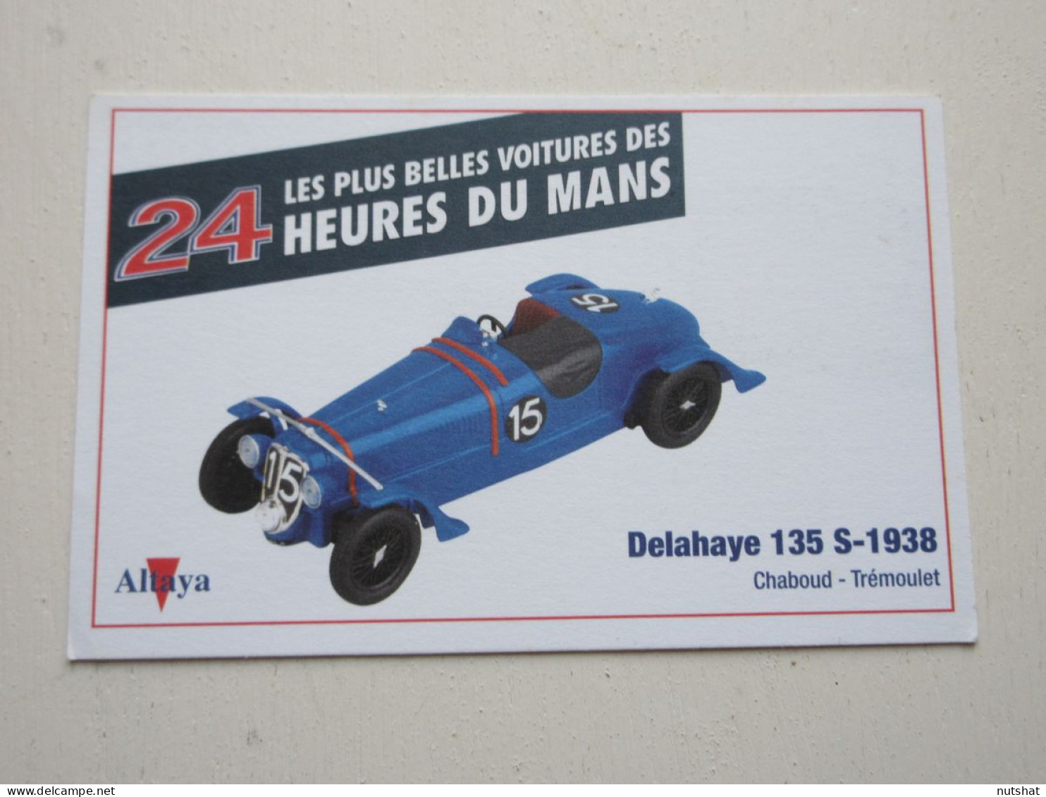 AUTO CARTE 24h Du MANS 1938 DELAHAYE 135S - CHABOUD TREMOULET - Andere