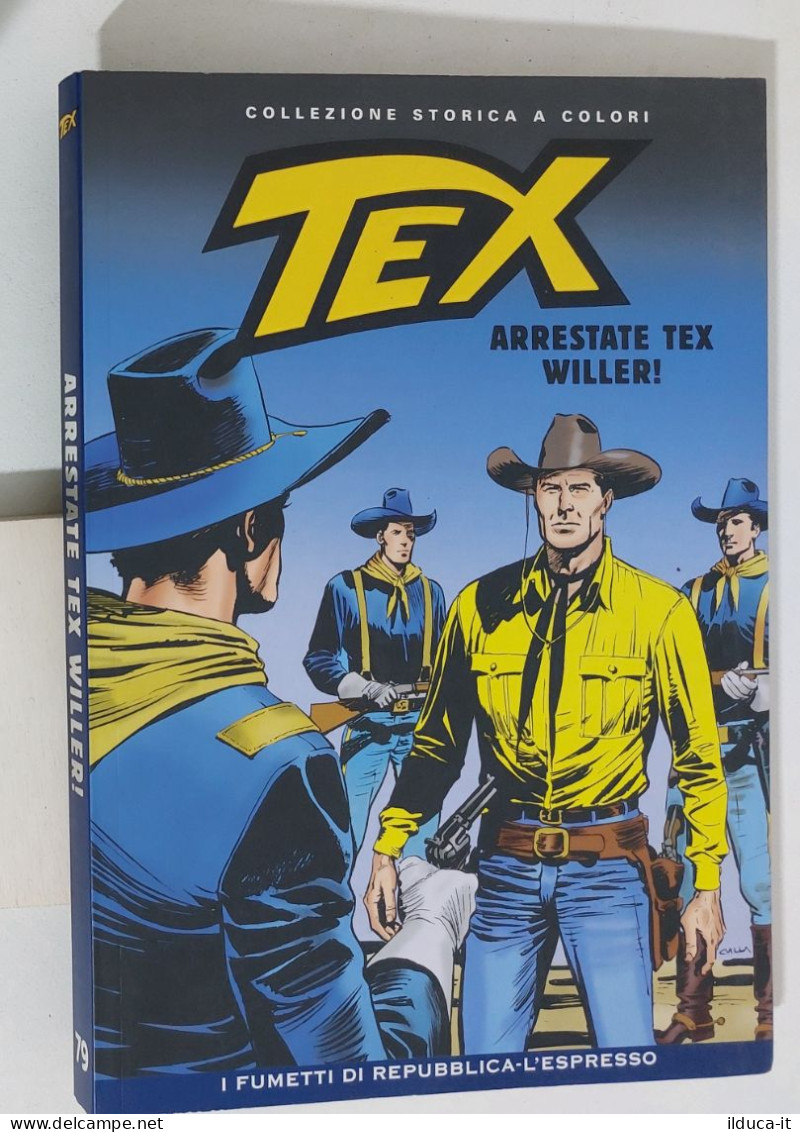 62433 TEX Collezione Storica Repubblica N. 79 - Arrestate Tex Willer! - Tex