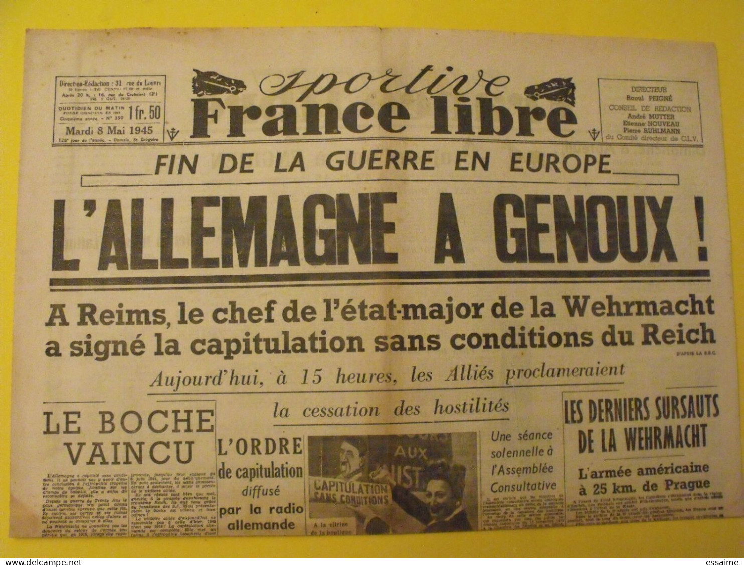 Sportive France Libre N° 391 Du Mardi 8 Mai 1945. Victoire L'Allemagne à Genoux Capitulation Joie à Paris Japon Goebbels - Guerre 1939-45