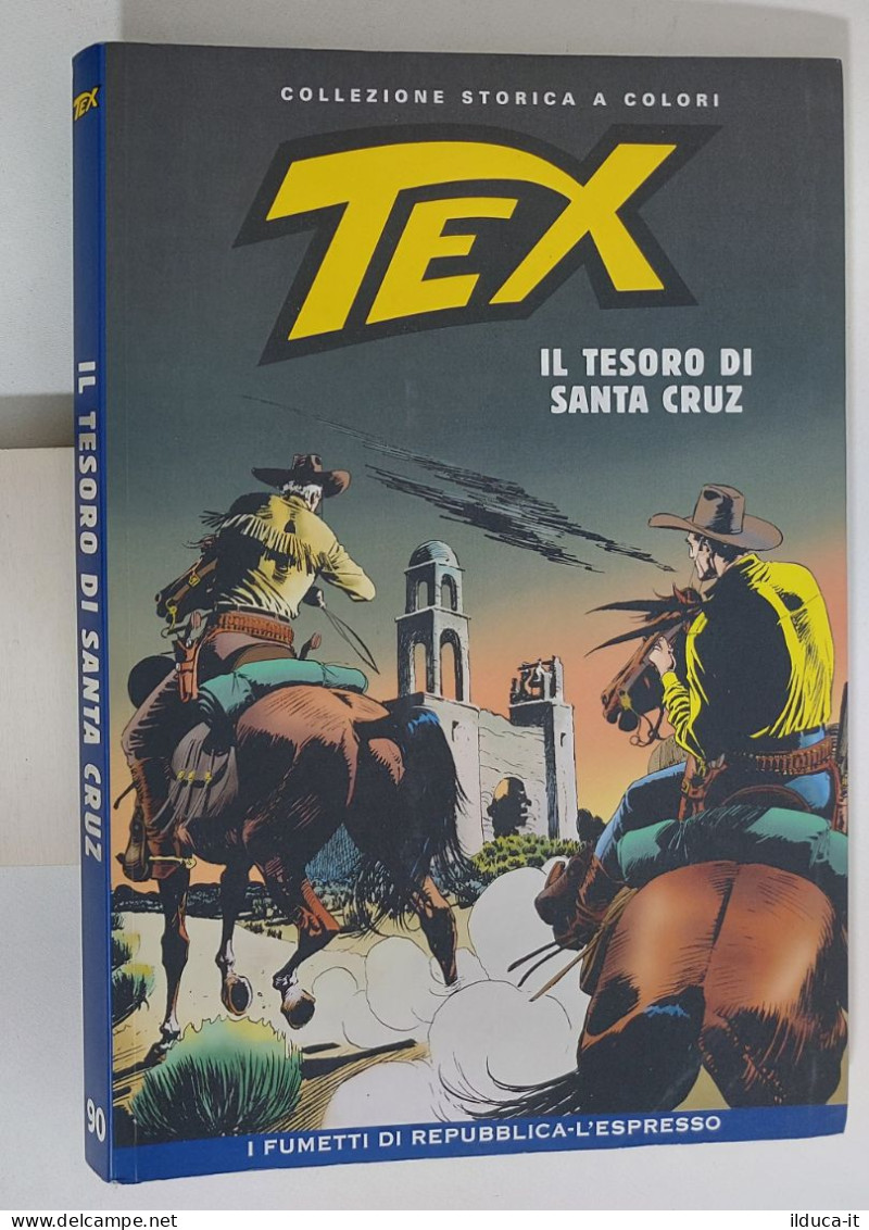 62453 TEX Collezione Storica Repubblica N. 90 - Il Tesoro Di Santa Cruz - Tex