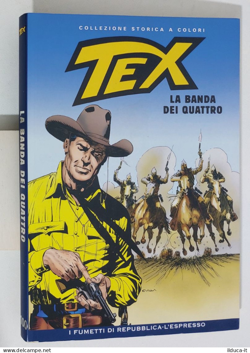 62467 TEX Collezione Storica Repubblica N. 100 - La Banda Dei Quattro - Tex