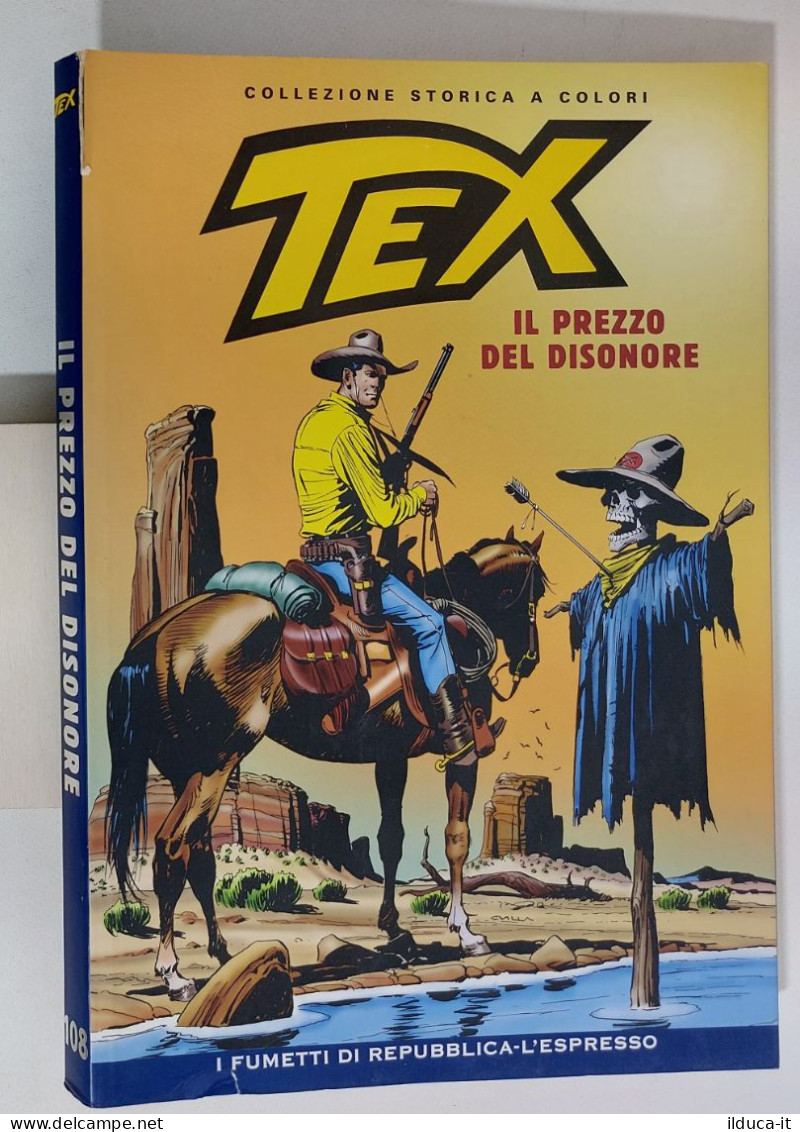 62490 TEX Collezione Storica Repubblica N. 108 - Il Prezzo Del Disonore - Tex