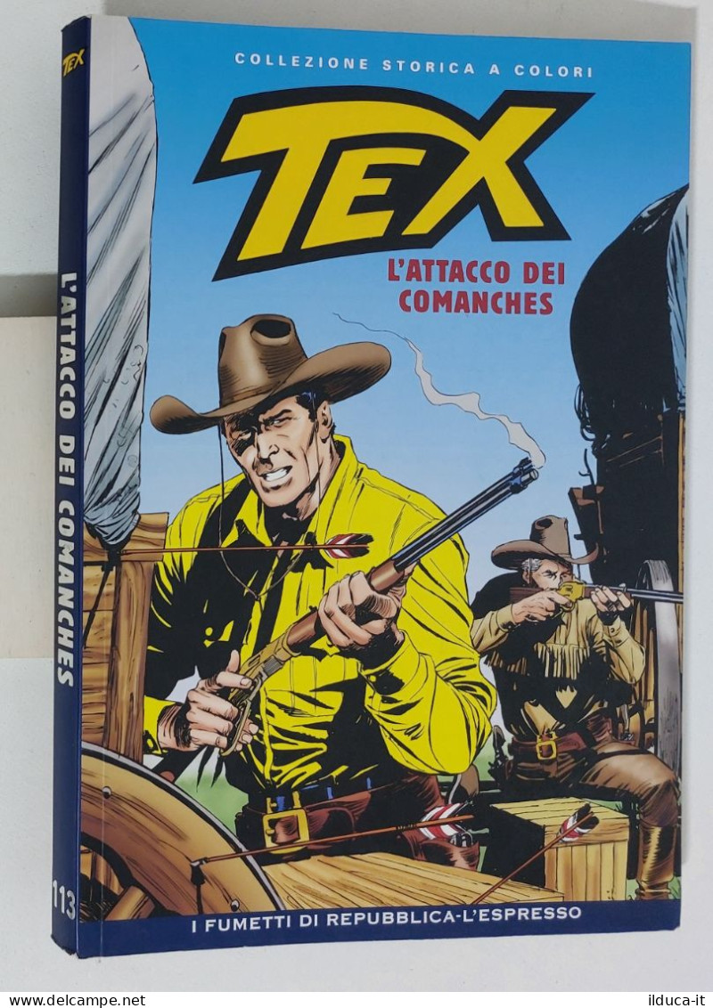 62502 TEX Collezione Storica Repubblica N. 113 - L'attacco Dei Comanches - Tex