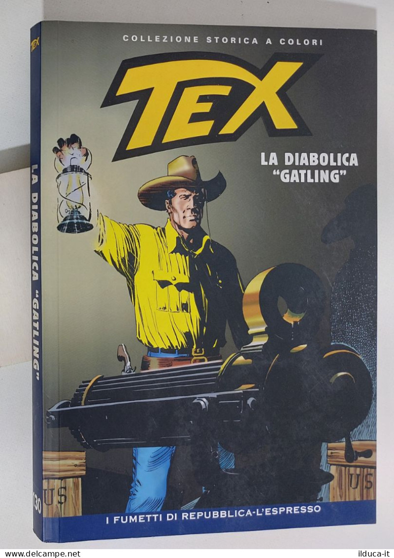 62533 TEX Collezione Storica Repubblica N. 130 - La Diabolica Gatling - Tex