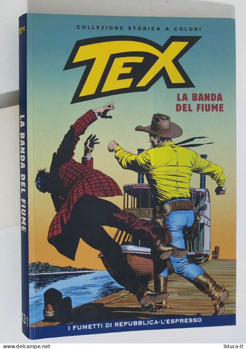 62534 TEX Collezione Storica Repubblica N. 131 - La Banda Del Fiume - Tex