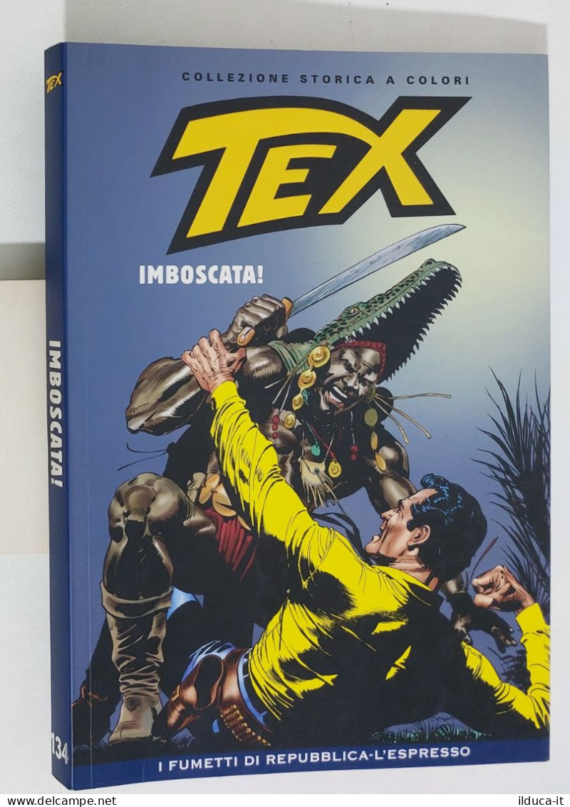 62539 TEX Collezione Storica Repubblica N. 134 - Imboscata! - Tex