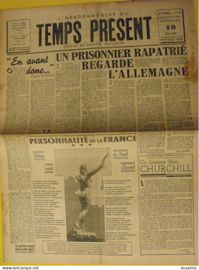 L'hebdomadaire Du Temps Présent N° 39 Du 18 Mai 1945. Prisonnier Rapatrié De Gaulle Paul Claudel Churchill - Otros & Sin Clasificación