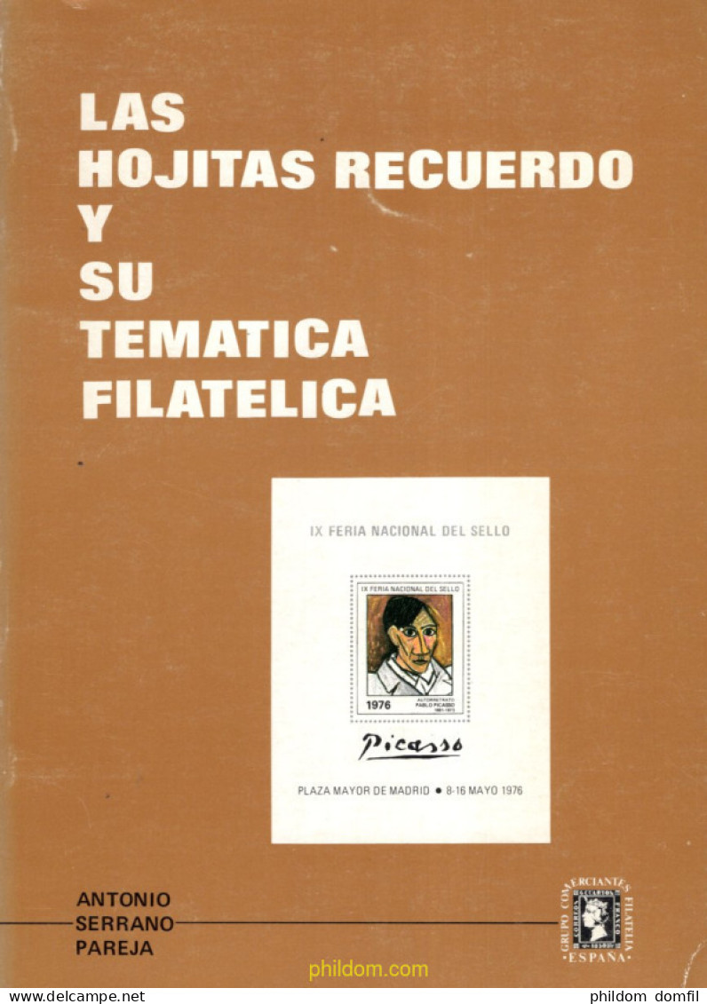 Las Hojitas Recuerdo Y Su Tematica Filatelica De Antonio Serrano Pareja - Motivkataloge